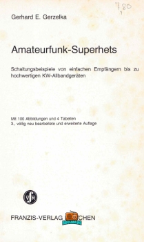 Amateurfunk-Superhets - Gerhard Gerzelka - 3. Auflage - 1977