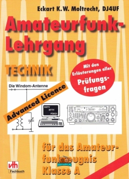 Amateurfunklehrgang für das Amateurfunkfunkzeugnis Klasse A - Eckart K.W.Moltrecht DJ4UF - 2023