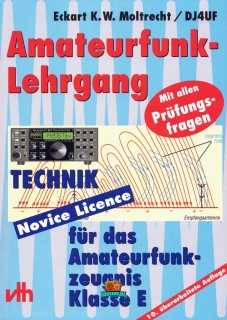 Amateurfunklehrgang für das Amateurfunkfunkzeugnis Klasse E - Eckart K.W.Moltrecht DJ4UF - 2024
