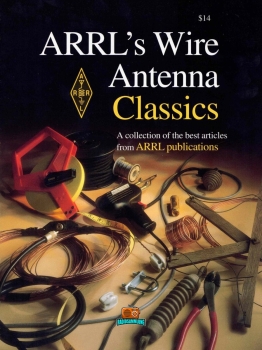 ARRLs Wire Antenna Classics - 2014