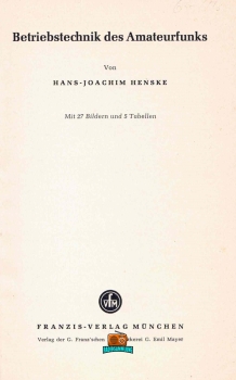 Betriebstechnik des Amateurfunks - Hans-Joachim Henske DL1JH - 1966