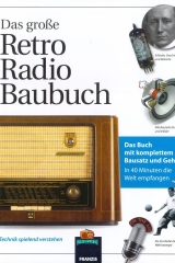 Das grosse Retro Radio Baubuch - Franzis Verlag GmbH - 2012
