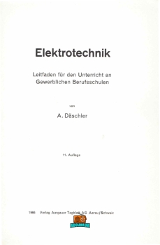 Elektrotechnik - Däschler A. - 11. Auflage - 1966