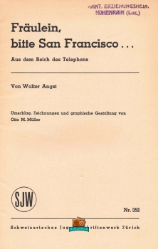 Fräulein, bitte San Francisco - Walter Angst - SJW 352 - 1949