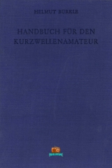 HANDBUCH FÜR DEN KURZWELLENAMATEUR - Helmut Bürkle - 1950