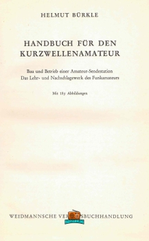 HANDBUCH FÜR DEN KURZWELLENAMATEUR - Helmut Bürkle - 1950