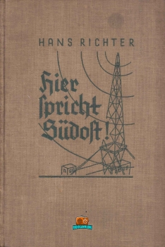 Hier Spricht Südost! - Hans Richter - 1936