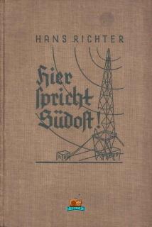 Hier Spricht Südost! - Hans Richter - 1936