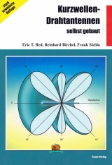 Kurzwellen- Drahtantennen selbst gebaut - 4. Auflage - 2024