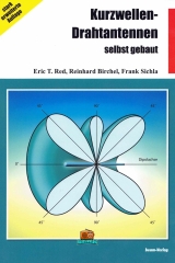 Kurzwellen- Drahtantennen selbst gebaut - 4. Auflage - 2024