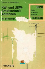 KW- und UKW- Amateurfunk- Antennen - Werner W. Diefenbach DL3VD - 8. Auflage - 1971