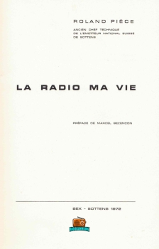 LA RADIO - MA VIE - ROLAND PIÈCE - 1972