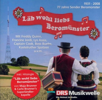 Läb wohl liebs Beromünster - DRS Musikwelle - 2008 - CD
