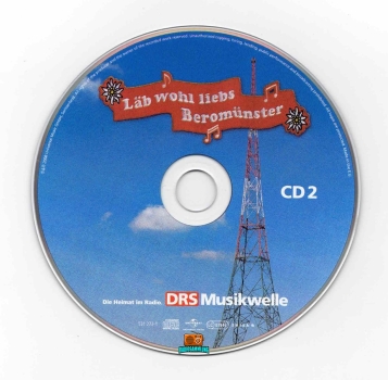 Läb wohl liebs Beromünster - DRS Musikwelle - 2008 - CD