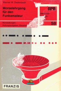 Morselehrgang für den Funkamateur - Werner W. Diefenbach DL3VD - 10. Auflage - 1978