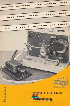 Morselehrgang - Werner W. Diefenbach DL3VD - 7. Auflage - 1966