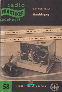 Morselehrgang - Werner W. Diefenbach DL3VD - 4. & 5. Auflage - 1959