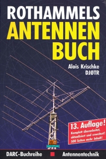 ROTHAMMELS ANTENNEN BUCH - Alois Krischke DJ0TR - 13. Auflage - 2013