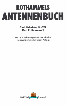 ROTHAMMELS ANTENNEN BUCH - Alois Krischke DJ0TR - 13. Auflage - 2013