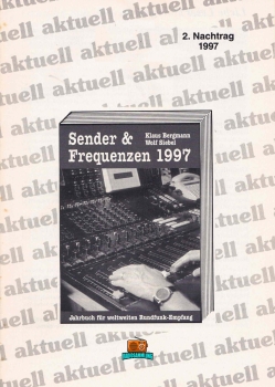 Sender & Frequenzen 1997 - 2. Nachtrag - Klaus Bergmann - Wolf Siebel
