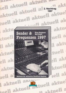 Sender & Frequenzen 1997 - 2. Nachtrag - Klaus Bergmann - Wolf Siebel