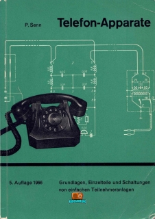 Telefon-Apparate - P. Senn - 5. Auflage - 1966
