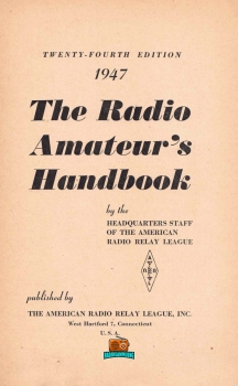 The radio amateurs handbook - Nr. 24 - ARRL - 1947