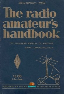 The radio amateurs handbook - Nr. 30 - ARRL - 1953