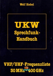 UKW Sprechfunk-Handbuch - Wolf Siebel - 1. Auflage - 1984